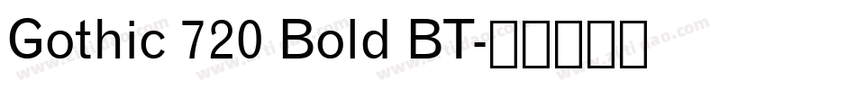 Gothic 720 Bold BT字体转换